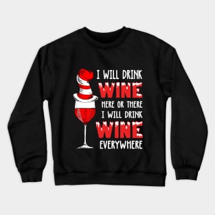 I Will Drink Wine Christmas Crewneck Sweatshirt